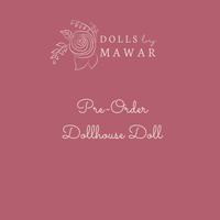 00 Pre-Order | DollsByMawar Dollhouse Doll - DollsByMawar